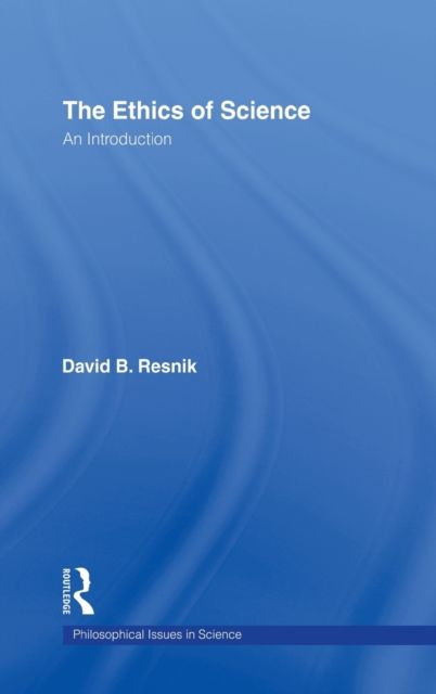 The Ethics of Science : An Introduction