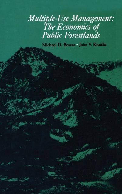 Multiple-Use Management : The Economics of Public Forestlands