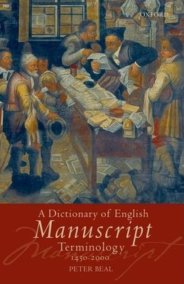 A Dictionary of English Manuscript Terminology : 1450 to 2000