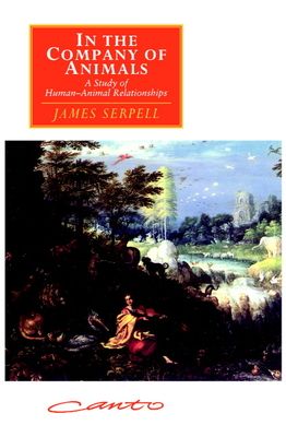 In the Company of Animals : A Study of Human-Animal Relationships