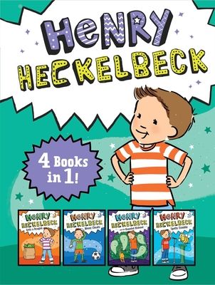Henry Heckelbeck : Henry Heckelbeck Gets a Dragon / Henry Heckelbeck Never Cheats / Henry Heckelbeck and the Haunted Hideout / Henry Heckelbeck Spells Trouble