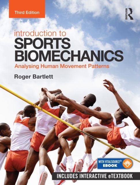 Introduction to Sports Biomechanics : Analysing Human Movement Patterns
