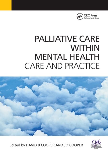 Palliative Care Within Mental Health : Care and Practice