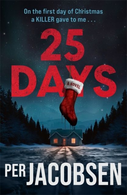 Forsidebilde av 25 Days : The bestselling Christmas thriller that will chill your bones