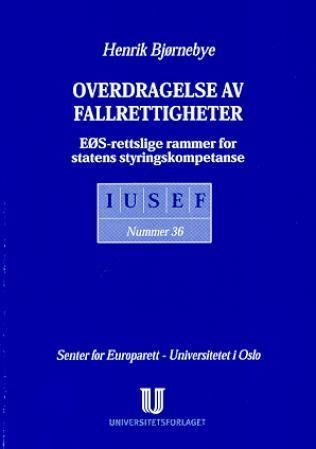 Overdragelse av fallrettigheter : EØS-rettslige rammer for statens styringskompetanse