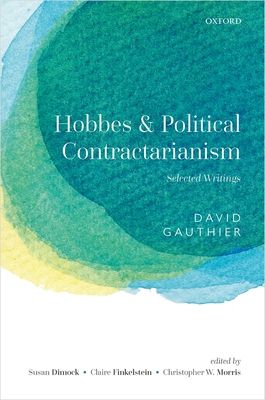 Hobbes and Political Contractarianism : Selected Writings