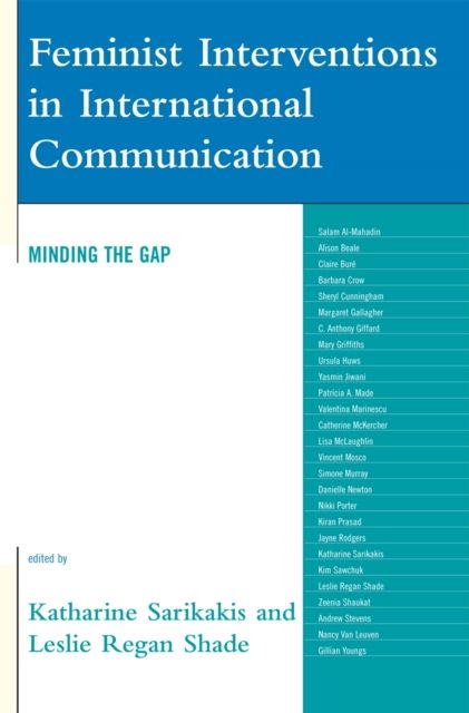 Feminist Interventions in International Communication : Minding the Gap