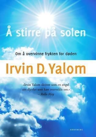 Å stirre på solen : om å overvinne frykten for døden