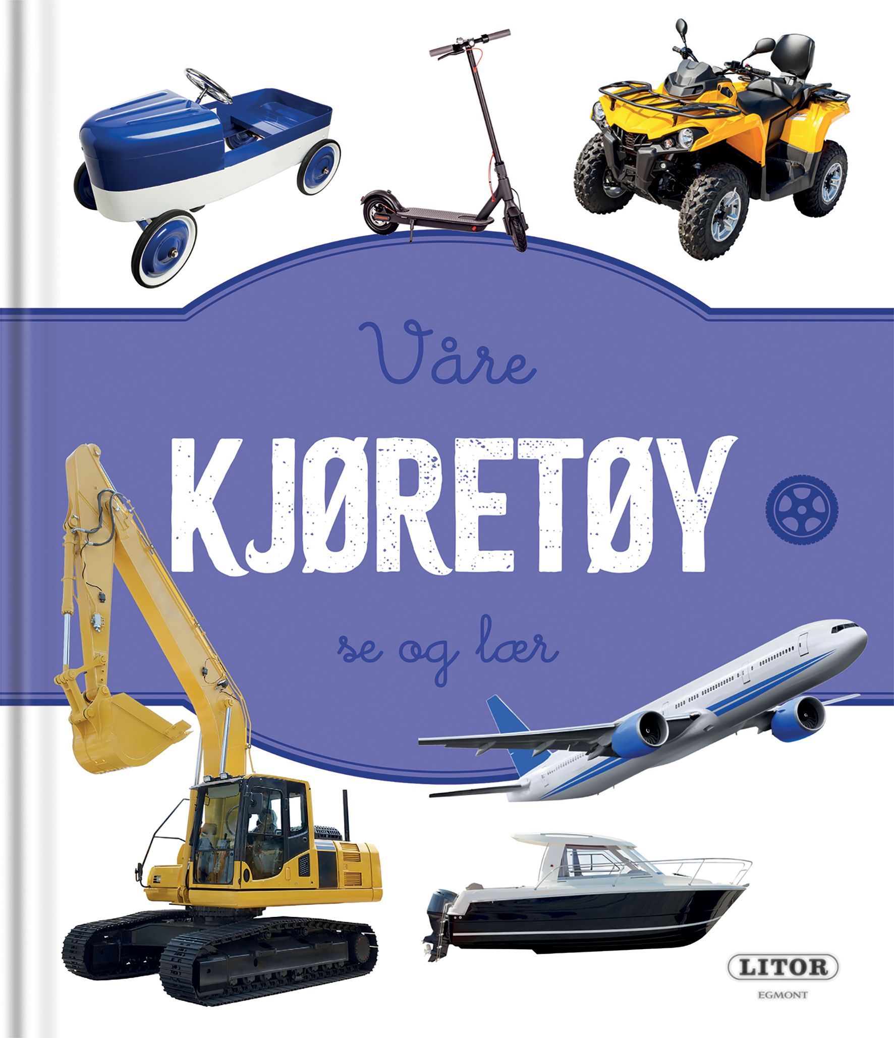Våre kjøretøy : se og lær