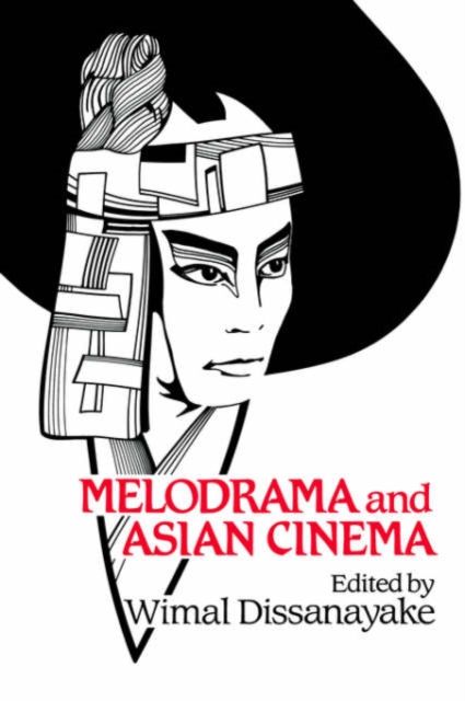 Melodrama and Asian Cinema