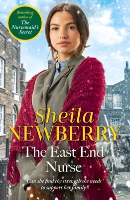 Forsidebilde av The East End Nurse : A nostalgic winter story set in London's East End by the Queen of Family Saga