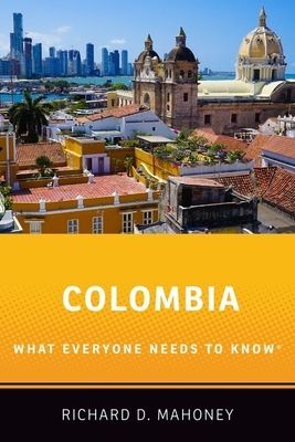 Colombia : what everyone needs to know