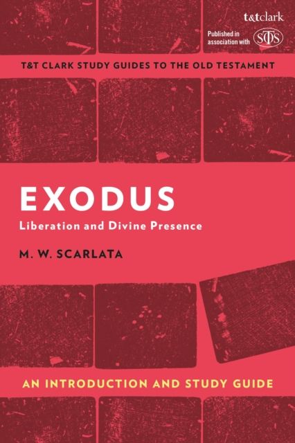Exodus: An Introduction and Study Guide : Liberation and Divine Presence