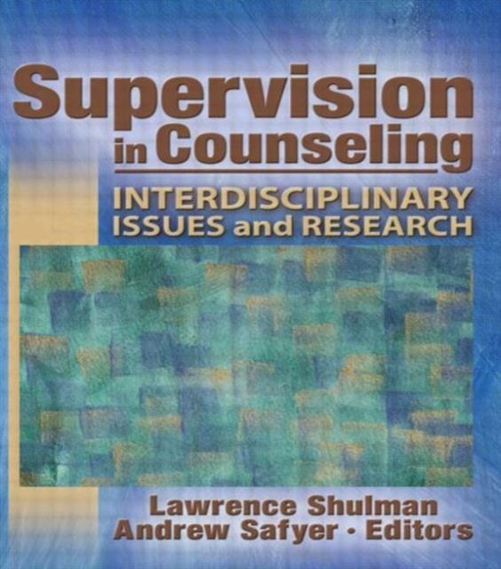 Supervision in Counseling : Interdisciplinary Issues and Research
