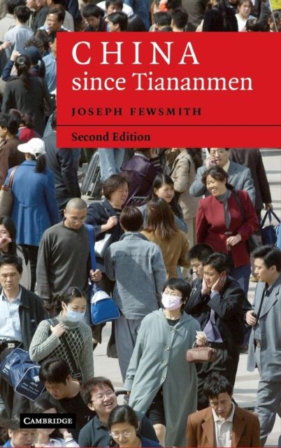 China since Tiananmen : From Deng Xiaoping to Hu Jintao