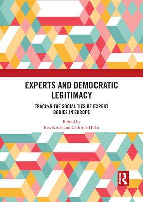 Experts and Democratic Legitimacy : Tracing the Social Ties of Expert Bodies in Europe