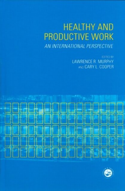 Healthy and Productive Work : An International Perspective