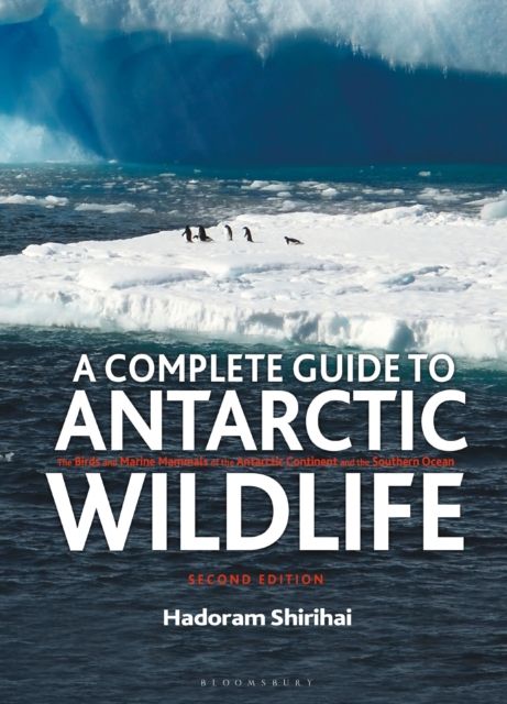 A complete guide to Antarctic wildlife : the birds and marine mammals of the Antarctic continent and the Southern Ocean