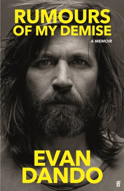 Rumours of My Demise : A Memoir