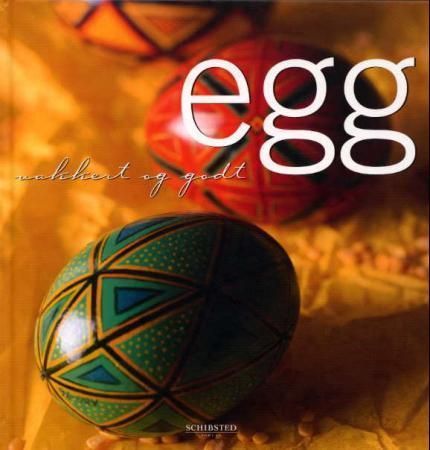 Egg : vakkert og godt