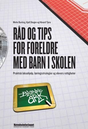 Blanke ark : råd og tips for foreldre med barn i skolen : praktisk leksehjelp, læringsstrategier og elevers rettigheter