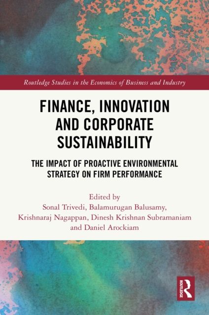 Finance, Innovation and Corporate Sustainability : The Impact of Proactive Environmental Strategy on Firm Performance
