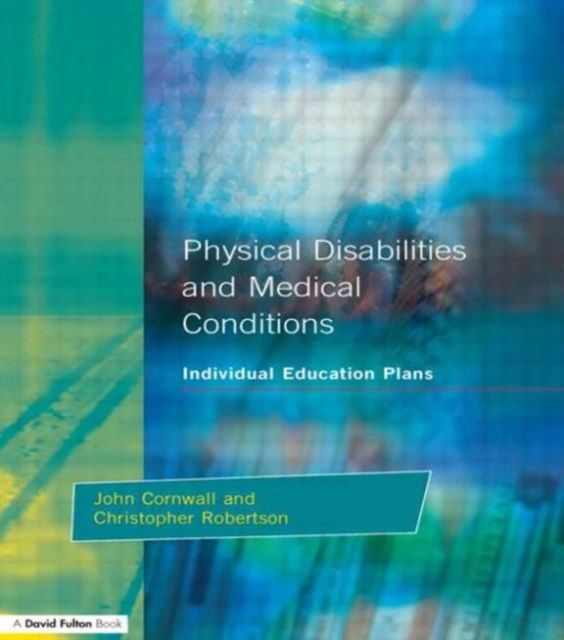 Individual Education Plans Physical Disabilities and Medical Conditions