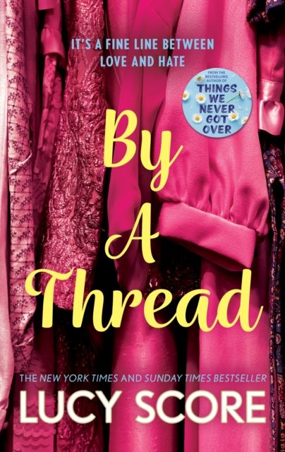 By a thread : a grumpy boss romantic comedy