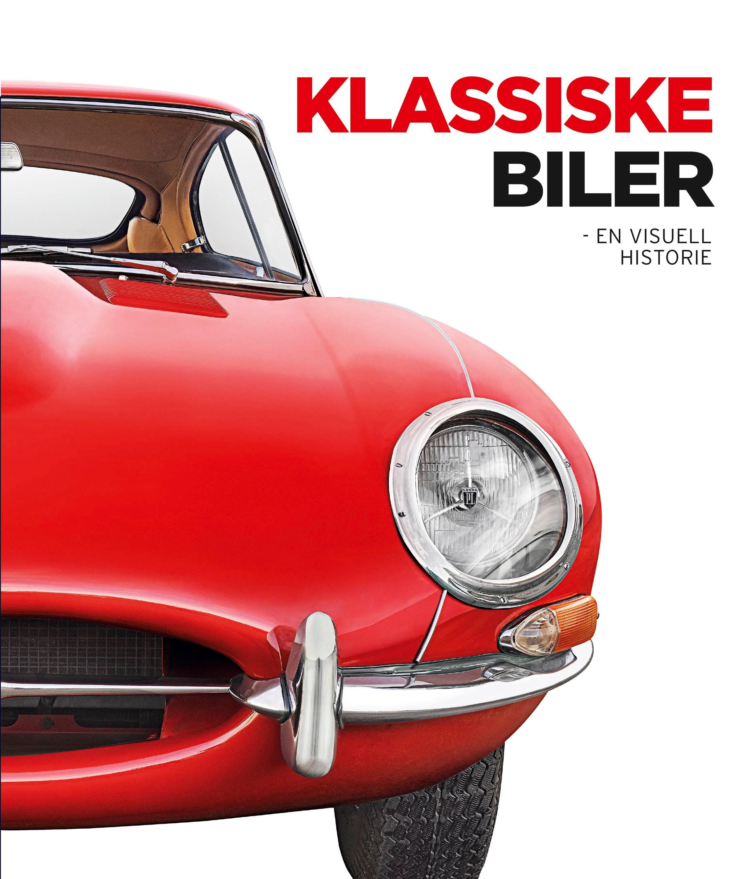 Klassiske biler : en visuell historie
