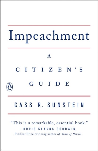 Impeachment: A Citizen's Guide