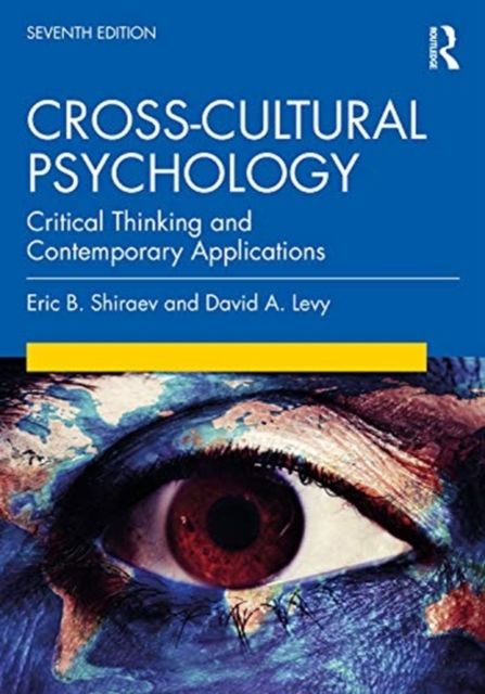 Cross-Cultural Psychology : Critical Thinking and Contemporary Applications, Seventh Edition