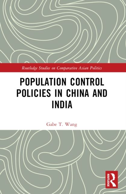 Population Control Policies in China and India : Comparisons with Social and Cultural Factors