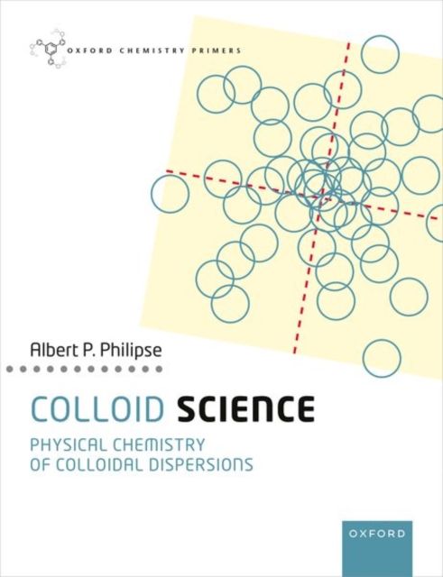 Colloid Science : Physical Chemistry of Colloidal Dispersions