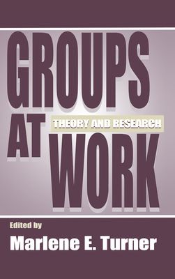 Groups at Work : Theory and Research
