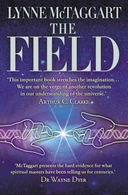 Forsidebilde av The Field : The Quest for the Secret Force of the Universe
