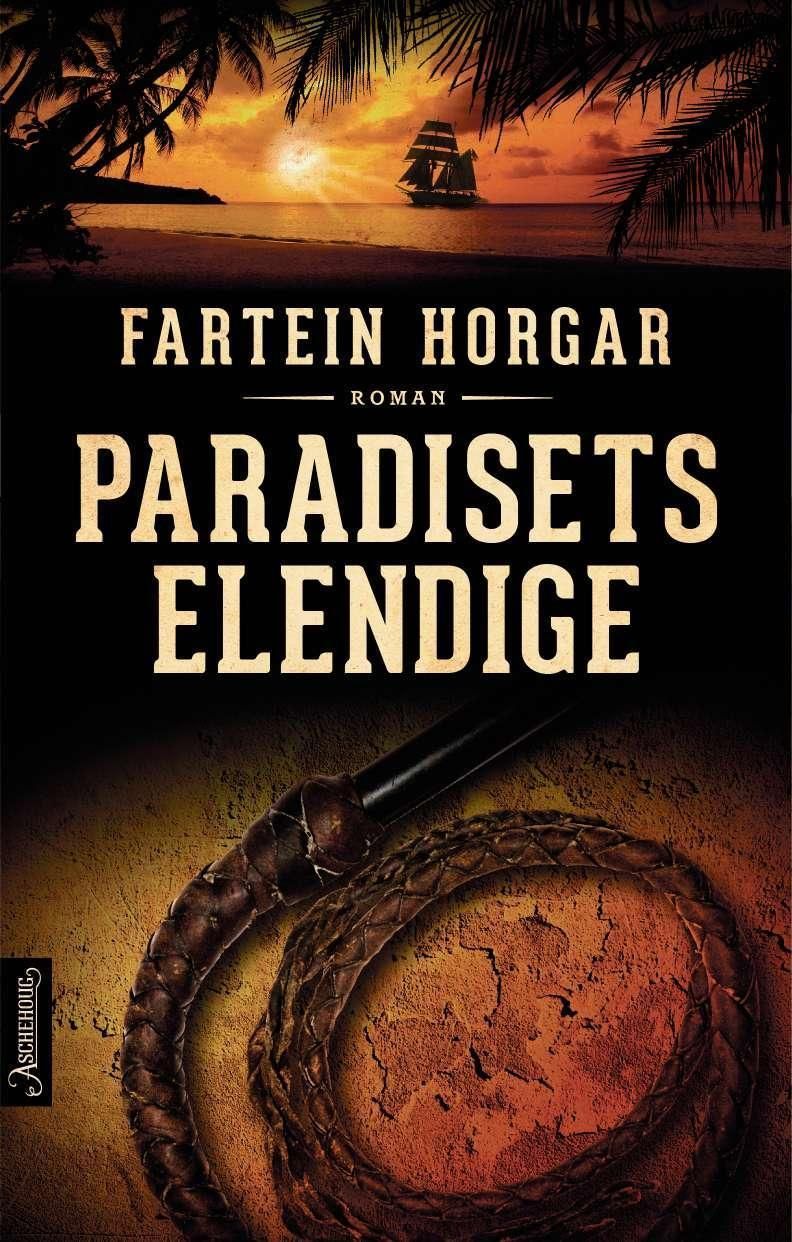 Paradisets elendige : roman