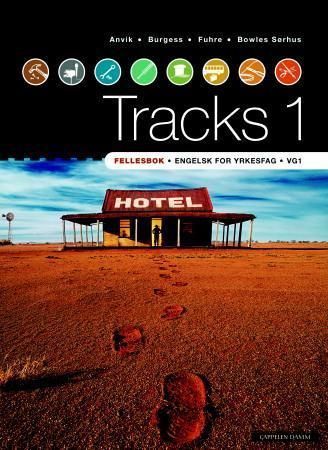 Tracks 1 : fellesbok : engelsk for yrkesfag vg1