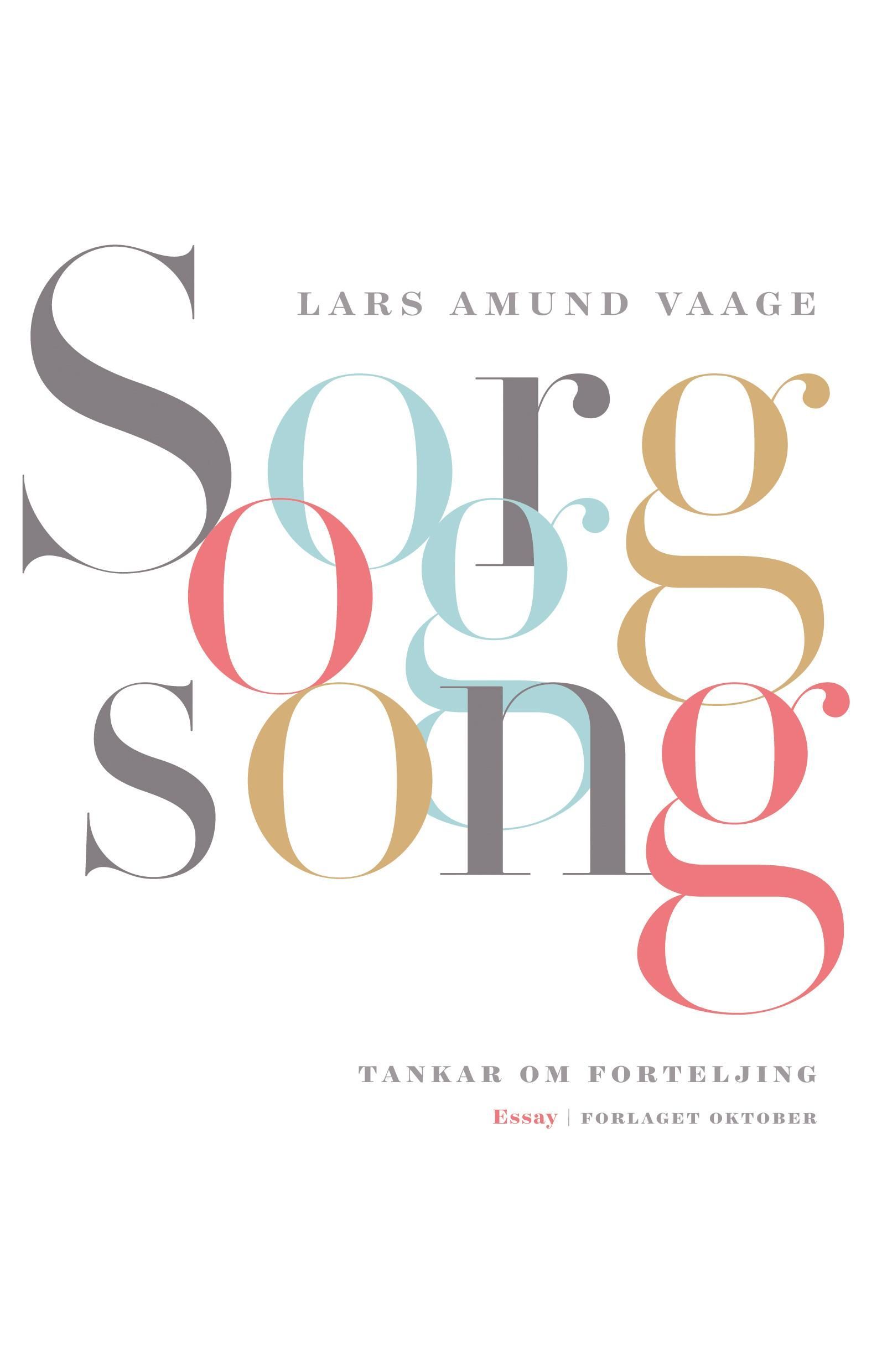 Sorg og song : tankar om forteljing : essay
