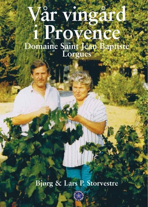Vår vingård i Provence : Domaine Saint Jean Baptiste Lorgues