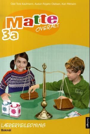 Matte overalt : matematikk for barnetrinnet : lærerveiledning 3a