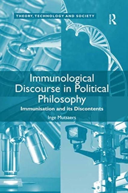 Immunological Discourse in Political Philosophy : Immunisation and its Discontents