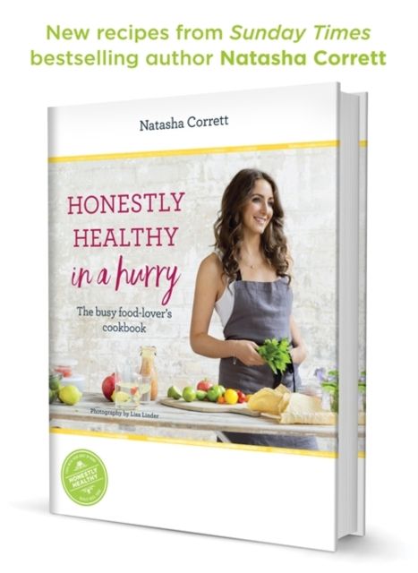 Forsidebilde av Honestly Healthy in a Hurry : The busy food-lover's cookbook