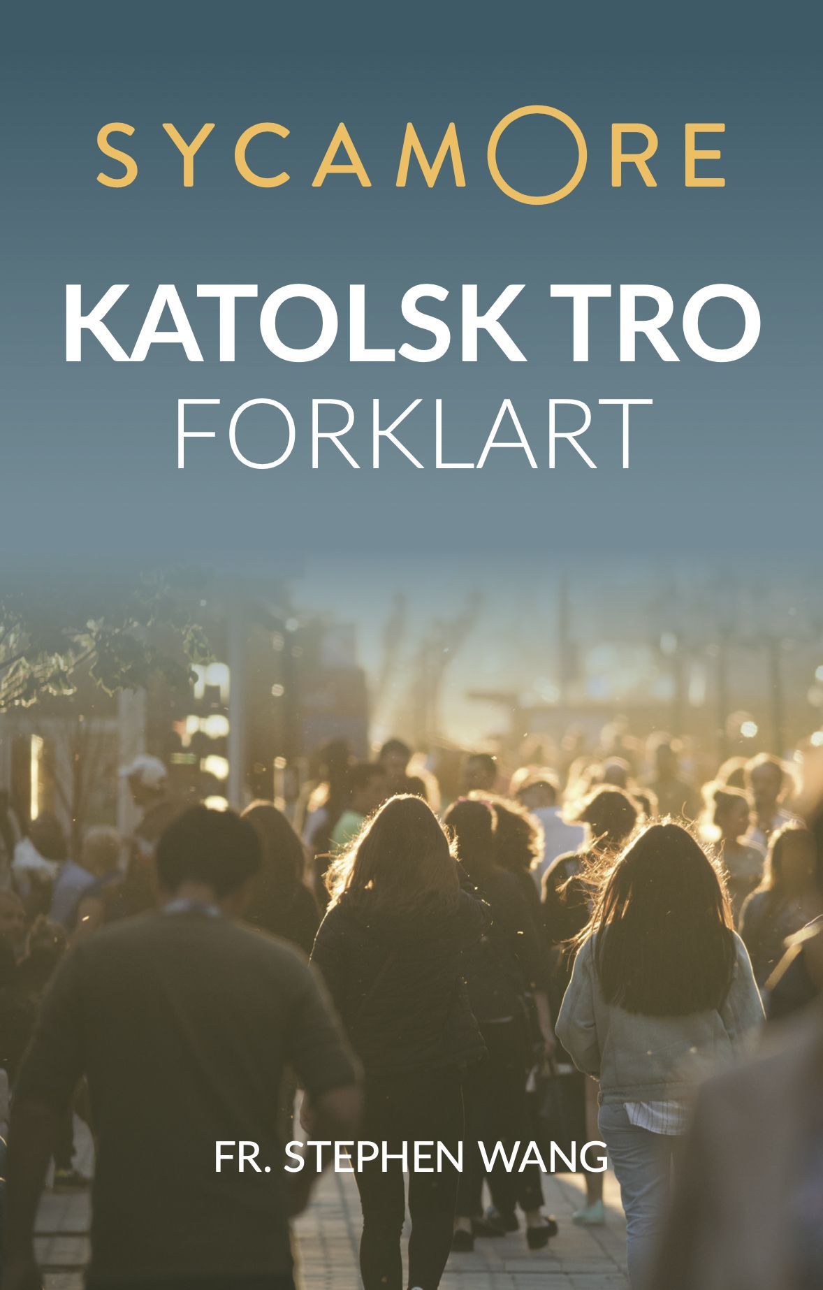 Sycamore : katolsk tro forklart