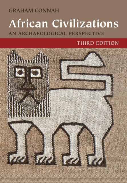 African Civilizations : An Archaeological Perspective
