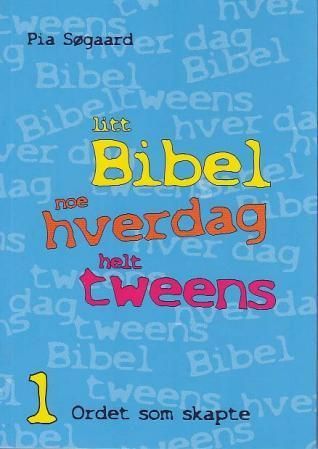 Bibel hverdag tweens