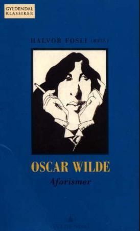 Oscar Wilde : aforismer