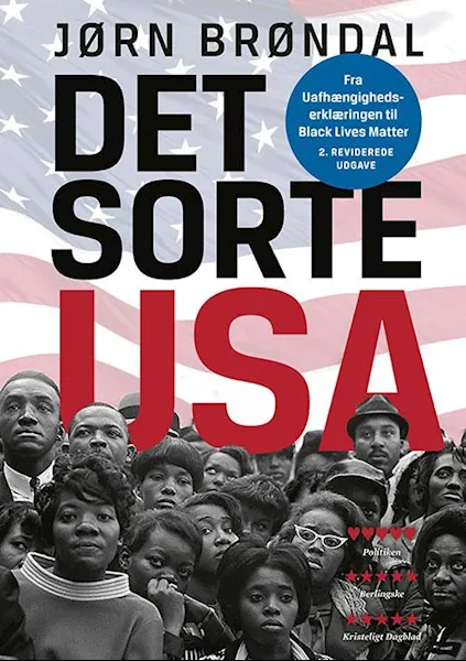 Forsidebilde av Det sorte USA : fra uafhængighedserklæringen til Black Lives Matter