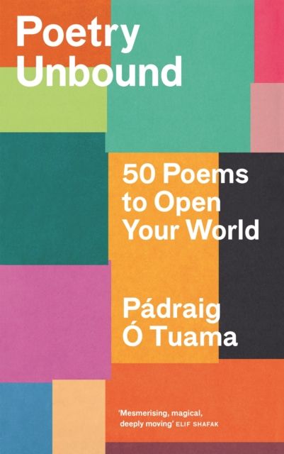 Poetry Unbound : 50 Poems to Open Your World