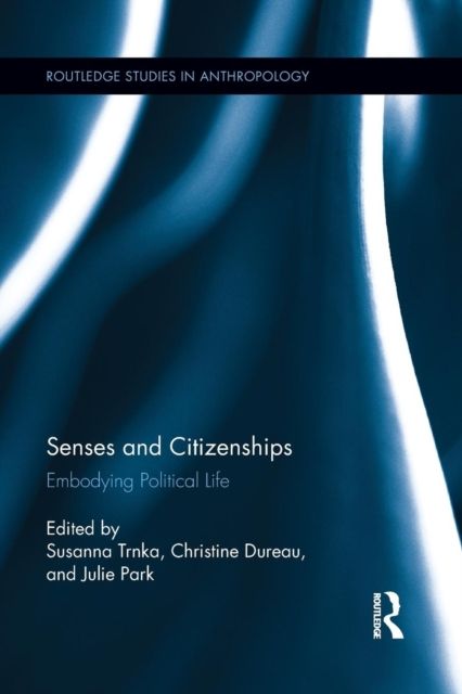 Senses and Citizenships : Embodying Political Life
