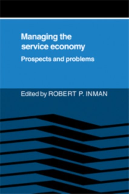 Forsidebilde av Managing the Service Economy: Prospects and Problems